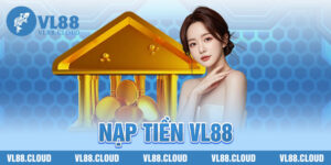 Nạp Tiền VL88