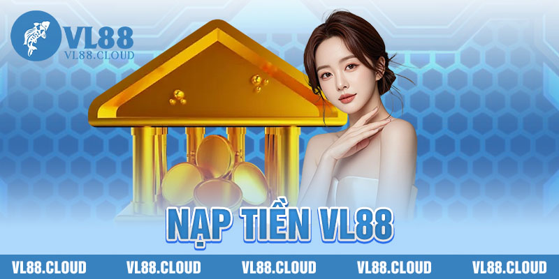 Nạp Tiền VL88